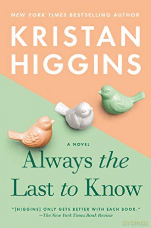 Always the Last to Know - Kristan Higgins [KSIĄŻKA]