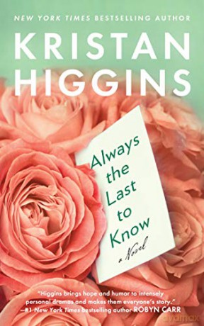 Always the Last to Know - Kristan Higgins [KSIĄŻKA]
