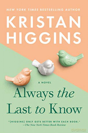 Always the Last to Know - Kristan Higgins [KSIĄŻKA]