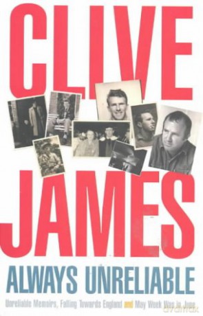 Always Unreliable: Memoirs - Clive James [KSIĄŻKA]