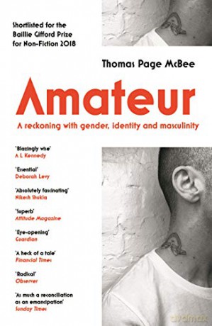 Amateur: A Reckoning With Gender, Identity and Masculinity - Thomas Page McBee [KSIĄŻKA]