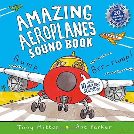 Amazing Aeroplanes Sound Book: A very noisy book (Amazing Machines) - Tony Mitton [KSIĄŻKA]