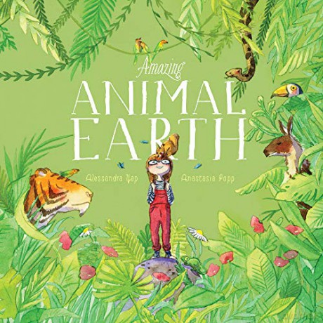 Amazing Animal Earth - Alessandra Yapp [KSIĄŻKA]