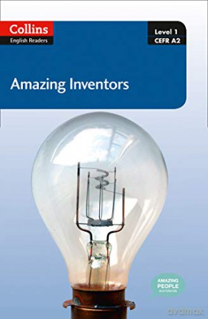 Amazing Inventors: A2 (Collins Amazing People ELT Readers) [KSIĄŻKA]