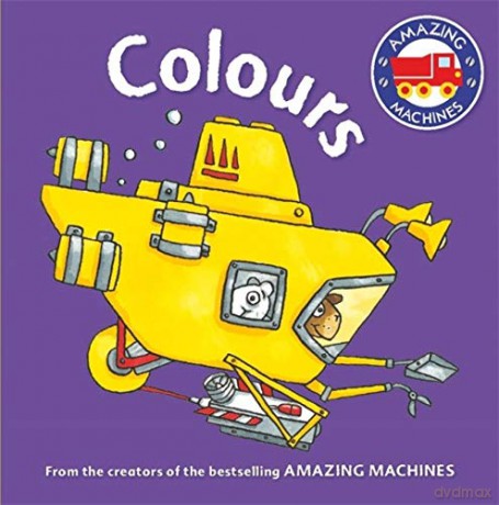 Amazing Machines First Concepts: Colours - Tony Mitton [KSIĄŻKA]