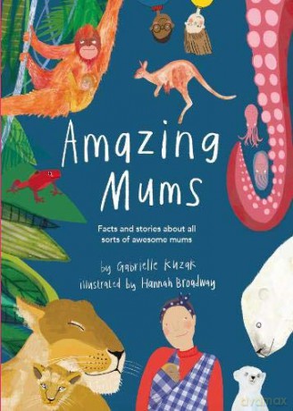 Amazing Mums - Gabrielle Kuzak [KSIĄŻKA]