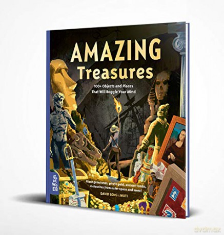 Amazing Treasures: 100+ Objects and Places That Will Boggle Your Mind (Our Amazing World) - David Long [KSIĄŻKA]