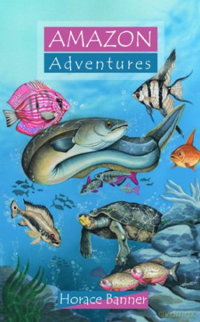 Amazon Adventures (Adventure Series) - Horace Banner [KSIĄŻKA]