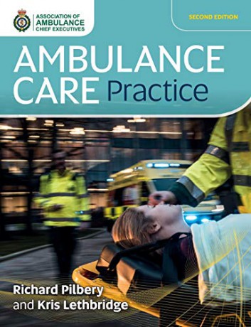 Ambulance Care Practice - Richard Pilbery [KSIĄŻKA]