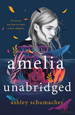 Amelia Unabridged: A Novel [KSIĄŻKA]