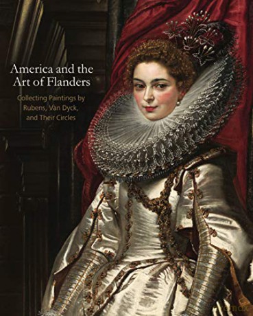 America and the Art of Flanders: Collecting Paintings by Rubens, Van Dyck, and Their Circles (The Frick Collection Studies in the History of Art Collecting in America): 5 - Esmée Quodbach [KSIĄŻKA]