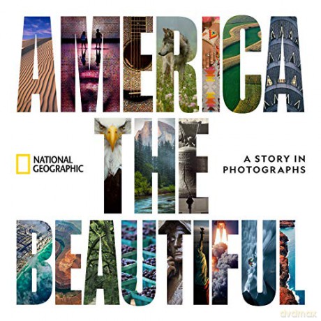 America the Beautiful: A Story in Photographs [KSIĄŻKA]