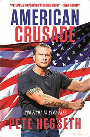 American Crusade: Our Fight to Stay Free - Pete Hegseth [KSIĄŻKA]