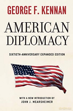 American Diplomacy: Sixtieth-Anniversary Expanded Edition (Walgreen Foundation Lectures) - George F. Kennan [KSIĄŻKA]
