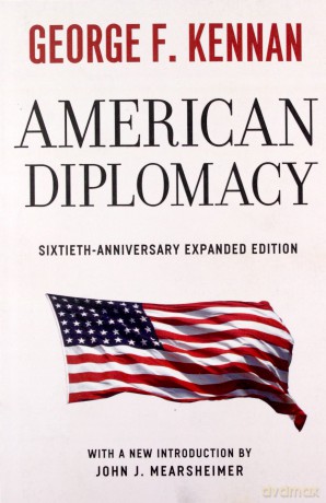 American Diplomacy: Sixtieth-Anniversary Expanded Edition (Walgreen Foundation Lectures) - George F. Kennan [KSIĄŻKA]