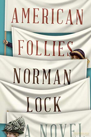 American Follies (The American Novels) - Norman Lock [KSIĄŻKA]