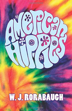 American Hippies (Cambridge Essential Histories) - W. J. Rorabaugh [KSIĄŻKA]