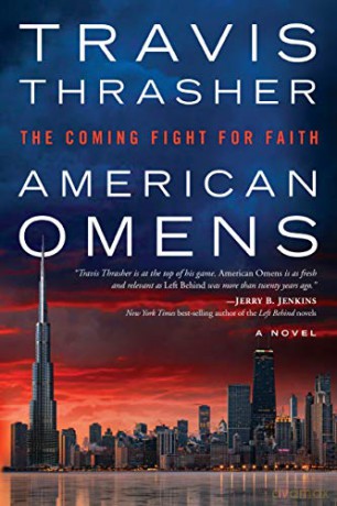 American Omens: The Coming Fight for Faith: A Novel - Travis Thrasher [KSIĄŻKA]