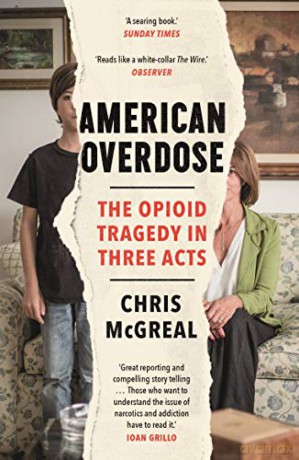 American Overdose: The Opioid Tragedy in Three Acts - Chris McGreal [KSIĄŻKA]