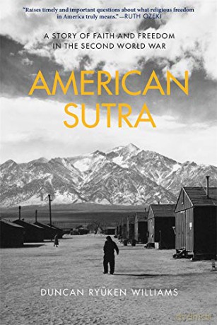American Sutra: A Story of Faith and Freedom in the Second World War - Duncan Ryuken Williams [KSIĄŻKA]