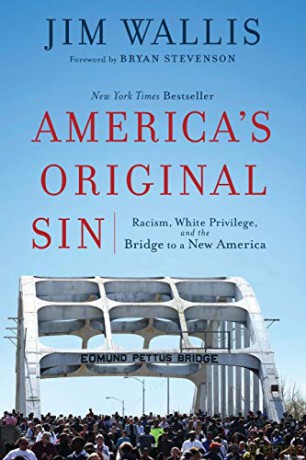 America's Original Sin: Racism, White Privilege, and the Bridge to a New America - Jim Wallis [KSIĄŻKA]