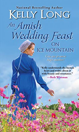 Amish Wedding Feast on Ice Mountain, An: 6 - Kelly Long [KSIĄŻKA]