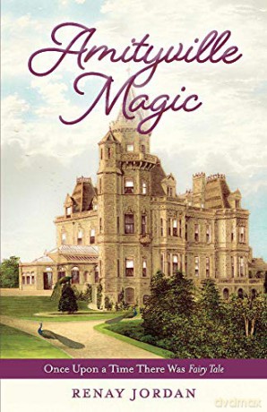 Amityville Magic: Once Upon a Time There Was Fairy Tale: 2 (Pages in Between) - Renay Jordan [KSIĄŻKA]