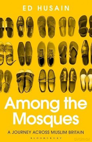 Among the Mosques: A Journey Across Muslim Britain - Ed Husain [KSIĄŻKA]