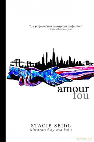 Amour Fou - Stacie Seidl [KSIĄŻKA]