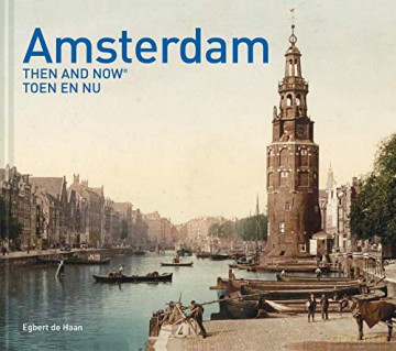 Amsterdam Then and Now - Egbert de Haan [KSIĄŻKA]