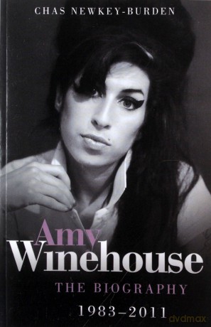 Amy Winehouse - The Biography 1983 - 2011 - Chas Newkey-Burden [KSIĄŻKA]