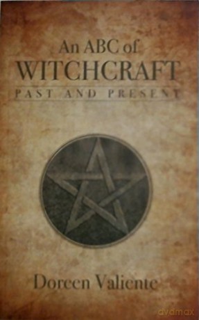An ABC of Witchcraft Past and Present - Doreen Valiente [KSIĄŻKA]