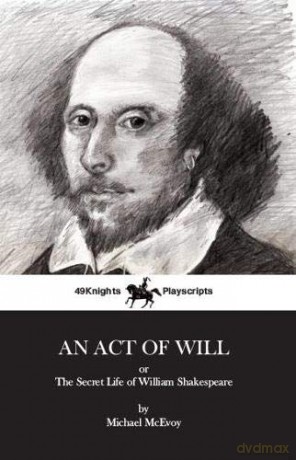 An Act of Will: The Secret Life of William Shakespeare - Michael McEvoy [KSIĄŻKA]