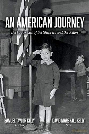 An American Journey: The Chronicles of the Shearers and the Kellys - Samuel Taylor Kelly [KSIĄŻKA]