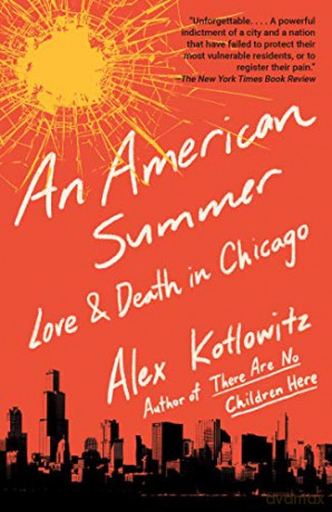 An American Summer: Love and Death in Chicago - Alex Kotlowitz [KSIĄŻKA]