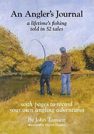 An Angler's Journal: A lifetime's fishing told in 52 tales - John Tomsett [KSIĄŻKA]