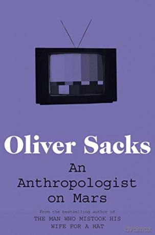 An Anthropologist on Mars - Oliver Sacks [KSIĄŻKA]