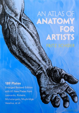 An Atlas of Anatomy for Artists (Dover Anatomy for Artists) - Fritz Schider [KSIĄŻKA]