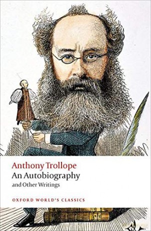 An Autobiography and Other Writings 2/e (Oxford World's Classics) - Anthony Trollope [KSIĄŻKA]