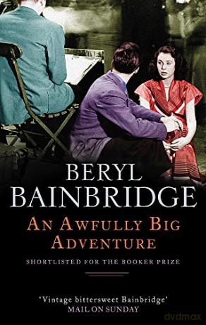 An Awfully Big Adventure: Shortlisted for the Booker Prize, 1990 - Beryl Bainbridge [KSIĄŻKA]
