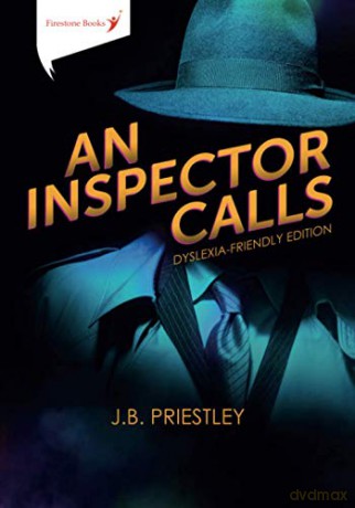 An Inspector Calls: Dyslexia-Friendly Edition - J B Priestley [KSIĄŻKA]