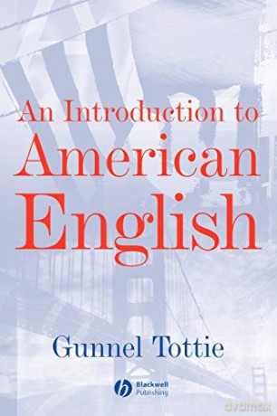 An Introduction to American English (The Language Library) - Gunnel Tottie [KSIĄŻKA]
