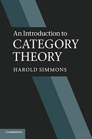 An Introduction to Category Theory - Harold Simmons [KSIĄŻKA]