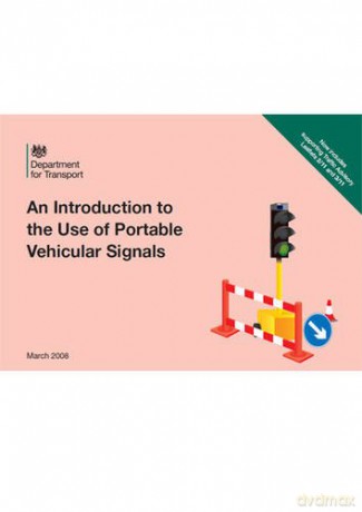 An introduction to the use of portable vehicular signals - Great Britain: Department for Transport [KSIĄŻKA]