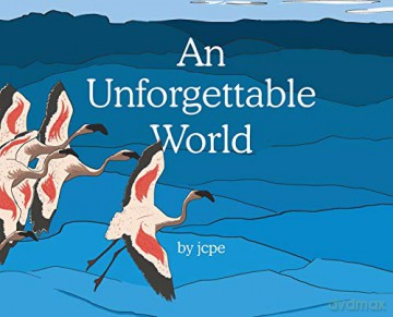 An Unforgettable World - Juan Carlos Pineiro Escoriaza [KSIĄŻKA]