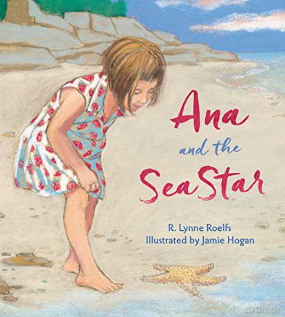 Ana and the Sea Star: 0 (Tilbury House Nature Book) - R. Lynne Roelfs [KSIĄŻKA]