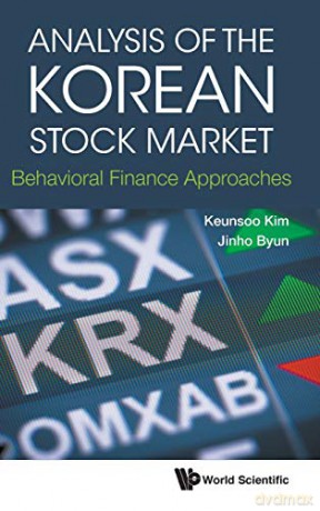 Analysis Of The Korean Stock Market: Behavioral Finance Approaches (Money Banking Investments Fina) - Jinho Byun [KSIĄŻKA]