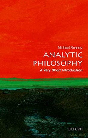 Analytic Philosophy: A Very Short Introduction (Very Short Introductions) - Michael Beaney [KSIĄŻKA]