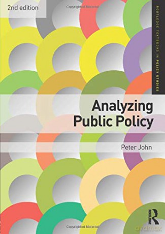 Analyzing Public Policy (Routledge Textbooks in Policy Studies) - Peter John [KSIĄŻKA]