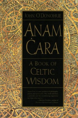 Anam Cara: A Book of Celtic Wisdom - John O'Donoghue [KSIĄŻKA]